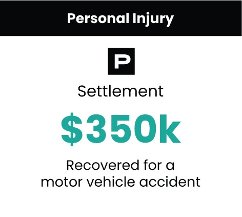 Personal Injury Case Result 350k motor vehicle accident