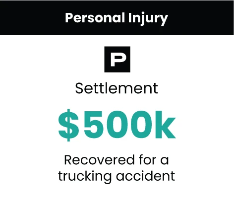 Personal Injury Case Result 500k trucking accident