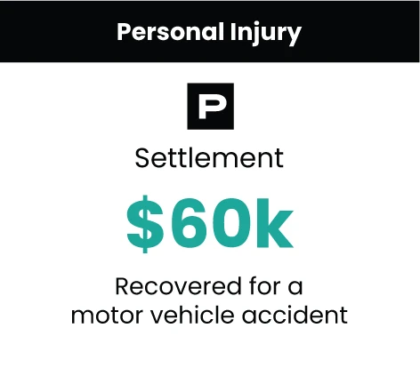 Personal Injury Case Result 60k motor vehicle accident