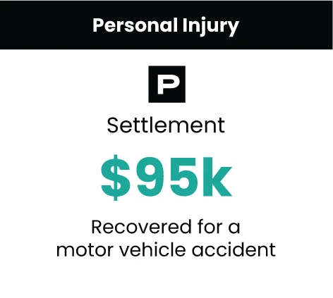 Personal Injury Case Result 95k motor vehicle accident